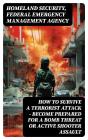 How To Survive A Terrorist Attack – Become Prepared For A Bomb Threat Or Active Shooter Assault - Preview