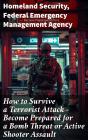 How To Survive A Terrorist Attack – Become Prepared For A Bomb Threat Or Active Shooter Assault - Preview