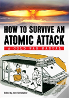 How To Survive An Atomic Attack
