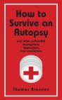 How To Survive An Autopsy - Preview