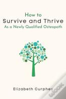 How To Survive And Thrive As A Newly Qualified Osteopath