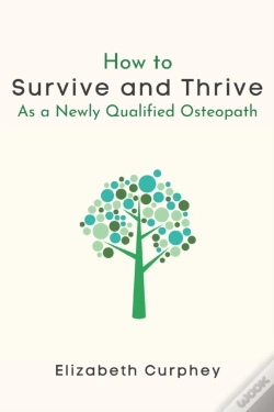 Capa do artigo How To Survive And Thrive As A Newly Qualified Osteopath