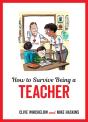 How To Survive Being A Teacher - Preview