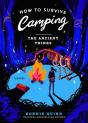 How To Survive Camping: The Ancient Things - Preview
