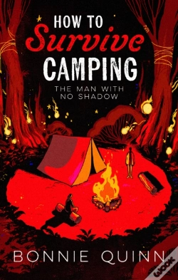 Capa do artigo How To Survive Camping: The Man With No Shadow