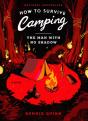 How To Survive Camping: The Man With No Shadow - Preview