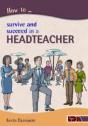 How To Survive & Succeed As A Headteachr - Preview