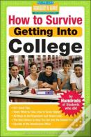 How To Survive Getting Into College