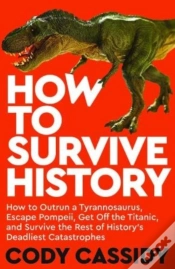 Capa do artigo How To Survive History