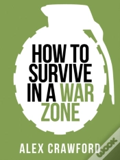 Capa do artigo How To Survive In A War Zone