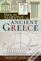 How To Survive In Ancient Greece