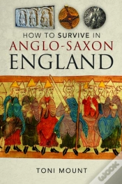 Capa do artigo How To Survive In Anglo-Saxon England