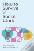How To Survive In Social Work