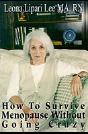 How To Survive Menopause Without Going Crazy - Preview