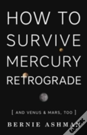 How To Survive Mercury Retrograde