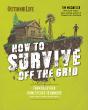 How To Survive Off The Grid - Preview