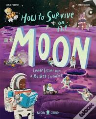 How To Survive On The Moon