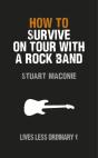 How To Survive On Tour With A Rock Band - Preview