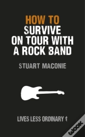 Capa do artigo How To Survive On Tour With A Rock Band
