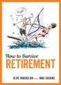 How To Survive Retirement - Preview