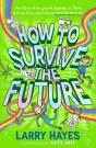 How To Survive The Future - Preview
