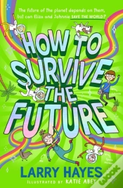 Capa do artigo How To Survive The Future