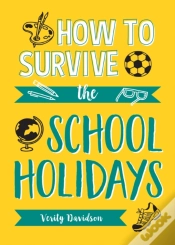 Capa do artigo How To Survive The School Holidays