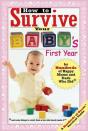 How To Survive Your Baby'S First Year - Preview
