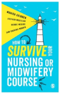 How To Survive Your Nursing Or Midwifery Course - Preview