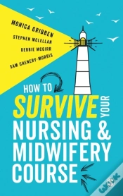 Capa do artigo How To Survive Your Nursing Or Midwifery Course