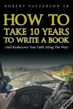 Capa do artigo How To Take 10 Years To Write A Book