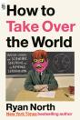 How To Take Over The World - Preview