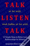 How To Talk So He Will Listen And Listen So He Will Talk