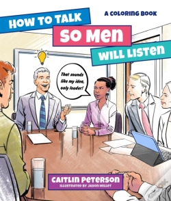 Capa do artigo How To Talk So Men Will Listen