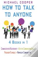 How To Talk To Anyone - 4 Books In 1