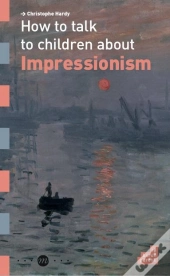 How To Talk To Children About Impressionnism