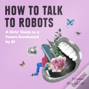 Capa do artigo How To Talk To Robots