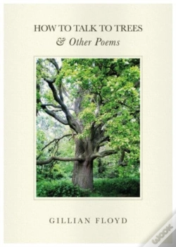 Capa do artigo How To Talk To Trees & Other Poems