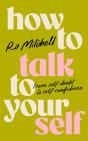 How To Talk To Yourself - Preview