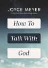 How To Talk With God