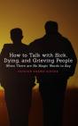 How To Talk With Sick, Dying And Grieving People - Preview