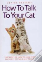 Capa do artigo How To Talk Your   Cat