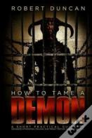 How To Tame A Demon