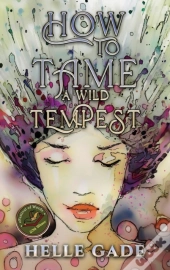 How To Tame A Wild Tempest