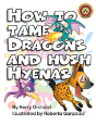 How To Tame Dragons And Hush Hyenas - Preview