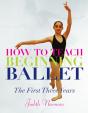 How To Teach Beginning Ballet - Preview