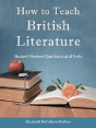How To Teach British Literature - Preview