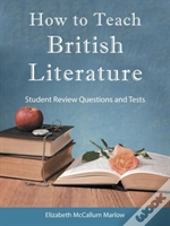 How To Teach British Literature