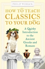 Capa do artigo How To Teach Classics To Your Dog