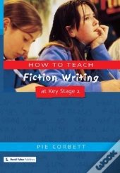 How To Teach Fiction Writing At Key Stage 2